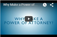 Why Make a Power of Attorney?